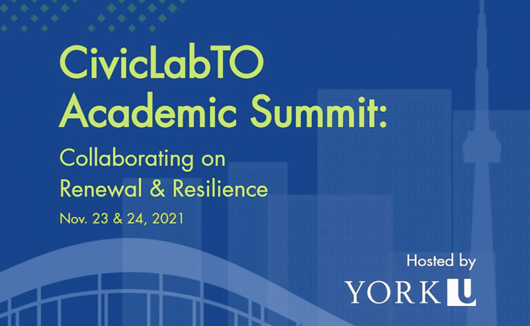 The City of Toronto Partners with the Higher Education Institutions for Pandemic Recovery Planning U of T participates in the CivcvLabTO Academic Summit hosted by York University, discussing methods to remediate Covid-19 pandemic-related effects and highlighting overarching themes in pandemic recovery ideologies.